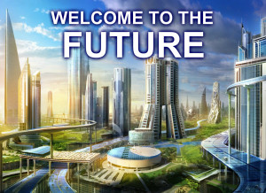 Welcome to the future